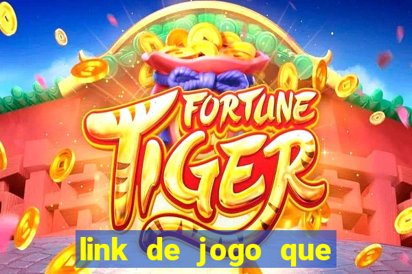 link de jogo que ganha dinheiro sem depositar